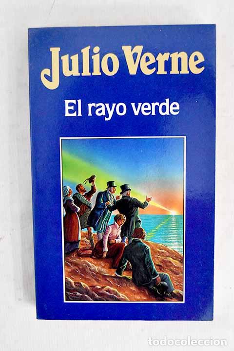 Libros: El rayo verde: Verne, Julio.- Verne, Julio