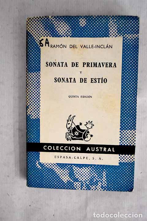 Libros: Sonata de primavera ; Sonata de est&iacute;o: memorias del Marqu&eacute;s de Bradom&iacute;n.- Valle-Incl&aacute;n, Ram&oacute;n del