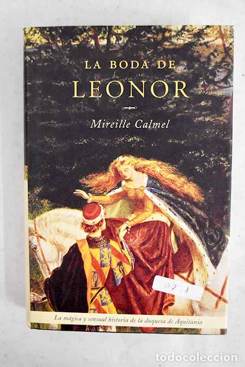 Libros: La boda de Leonor: Calmel, Mireille.- Calmel, Mireille