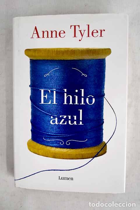 Libros: El hilo azul: Tyler, Anne.- Tyler, Anne