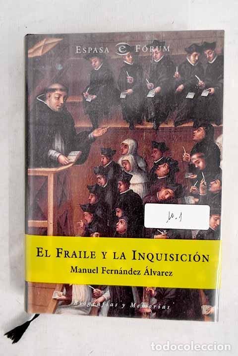 Libros: El fraile y la Inquisici&oacute;n.- Fern&aacute;ndez &Aacute;lvarez, Manuel