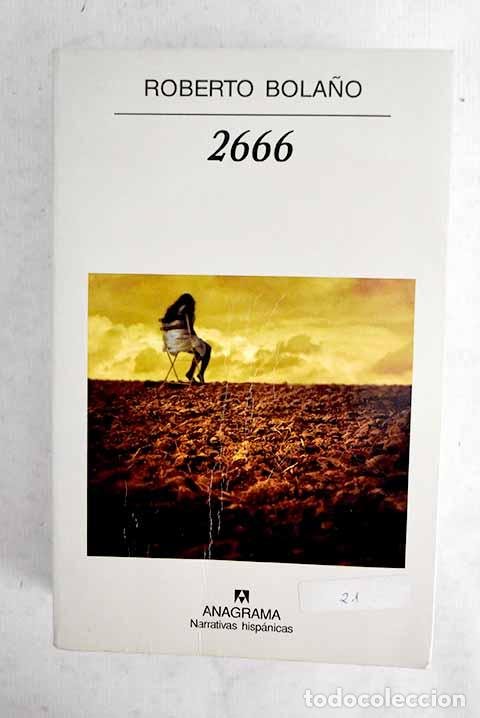 Libros: 2666: Bola&ntilde;o, Roberto.- Bola&ntilde;o, Roberto