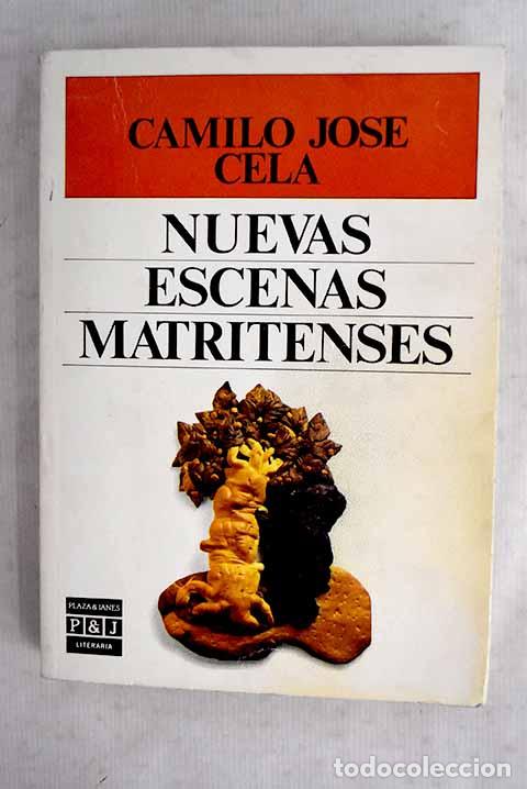Libros: Nuevas escenas matritenses.- Cela, Camilo Jos&eacute;