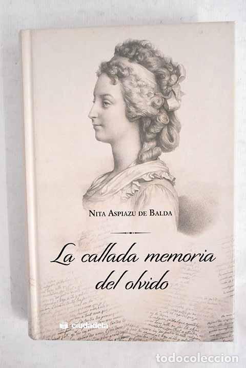 Libros: La callada memoria del olvido.- Aspiazu de Balda, Nita