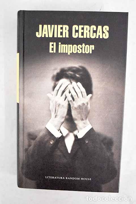 Libros: El impostor: Cercas, Javier.- Cercas, Javier