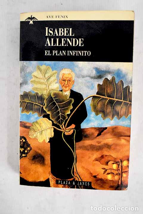 Libros: El plan infinito: Allende, Isabel.- Allende, Isabel