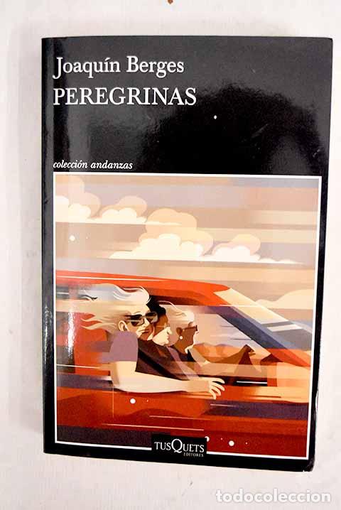 B&uuml;cher: Peregrinas: Berges, Joaqu&iacute;n.- Berges, Joaqu&iacute;n