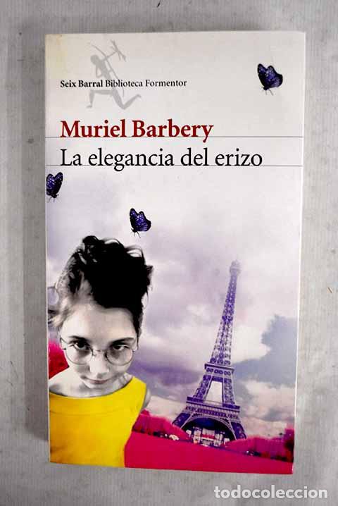 B&uuml;cher: La elegancia del erizo.- Barbery, Muriel