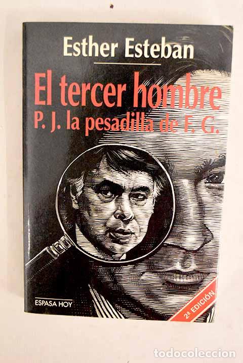 B&uuml;cher: El tercer hombre: P.J. la pesadilla de F.G.- Esteban, Esther