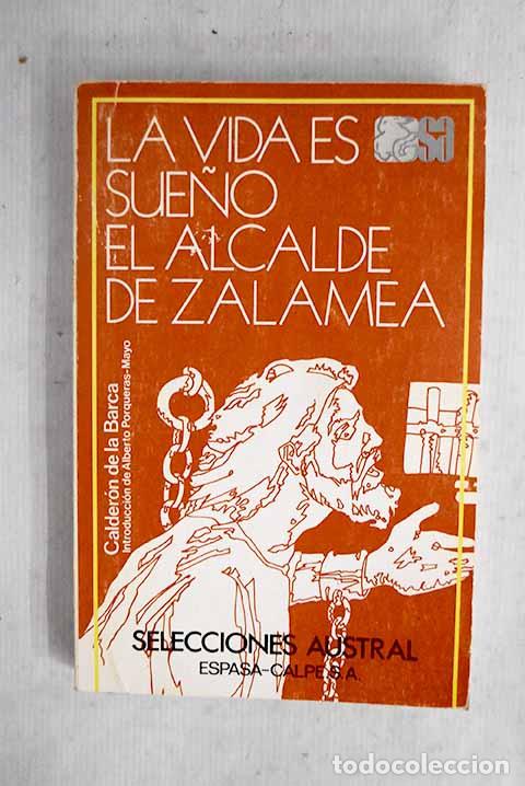 Libros: La vida es sue&ntilde;o ; El alcalde de Zalamea.- Calder&oacute;n de la Barca, Pedro