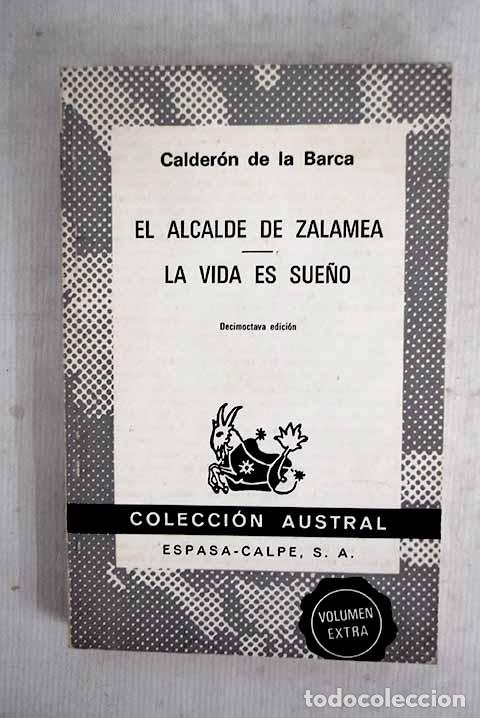 Libros: El alcalde de Zalamea ; La vida es sue&ntilde;o.- Calder&oacute;n de la Barca, Pedro