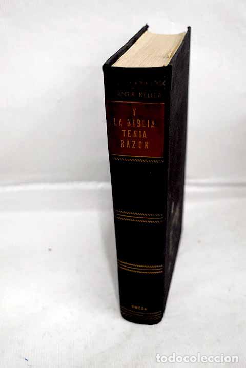 Libros: Y la Biblia ten&iacute;a raz&oacute;n: la verdad hist&oacute;rica comprobada por las investigaciones arqueol&oacute;gicas