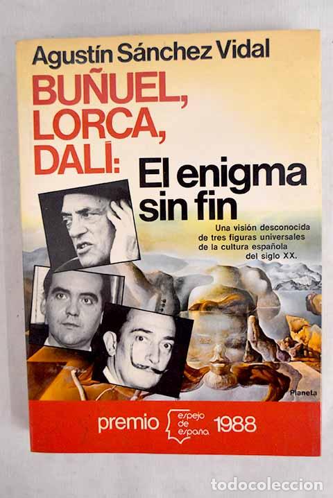 Livros em segunda m&atilde;o: Bu&ntilde;uel, Lorca, Dal&iacute;: el enigma sin fin.- S&aacute;nchez Vidal, Agust&iacute;n