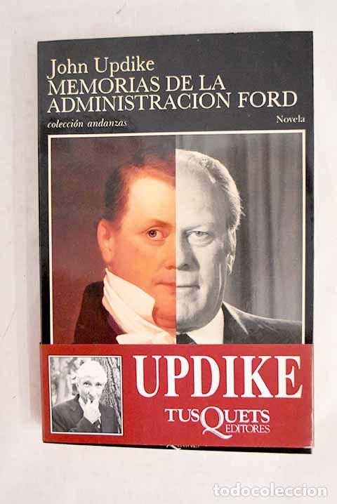 Livros em segunda m&atilde;o: Memorias de la administraci&oacute;n Ford.- Updike, John