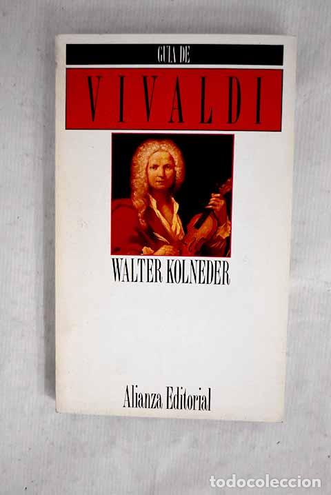 Libros: Gu&iacute;a de Vivaldi: Kolneder, Walter.- Kolneder, Walter