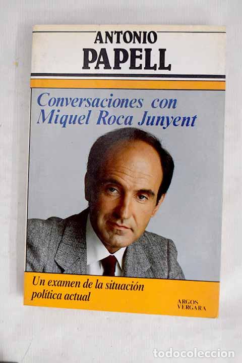 Livros em segunda m&atilde;o: Conversaciones con Miquel Roca Junyent.- Papell, Antonio