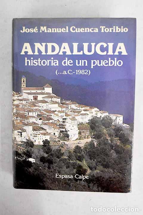 Livros em segunda m&atilde;o: Andaluc&iacute;a : historia de un pueblo ( . a.C.-1982).- Cuenca Toribio, Jos&eacute; Manuel