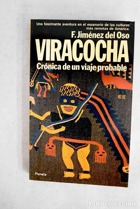 Livros em segunda m&atilde;o: Viracocha: cr&oacute;nica de un viaje probable.- Jim&eacute;nez del Oso, Fernando