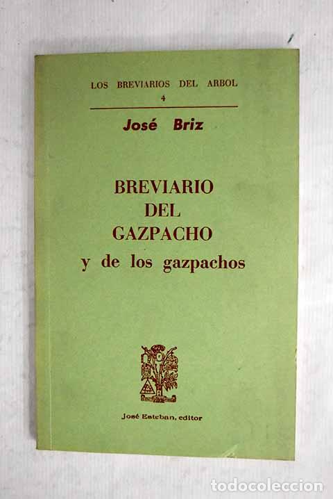 Livros em segunda m&atilde;o: Breviario del gazpacho y de los gazpachos.- Briz, Jos&eacute;