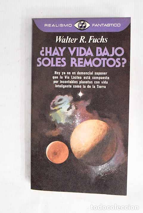 Livros em segunda m&atilde;o: &iquest;Hay vida bajo soles remotos?.- Fuchs, Walter R.