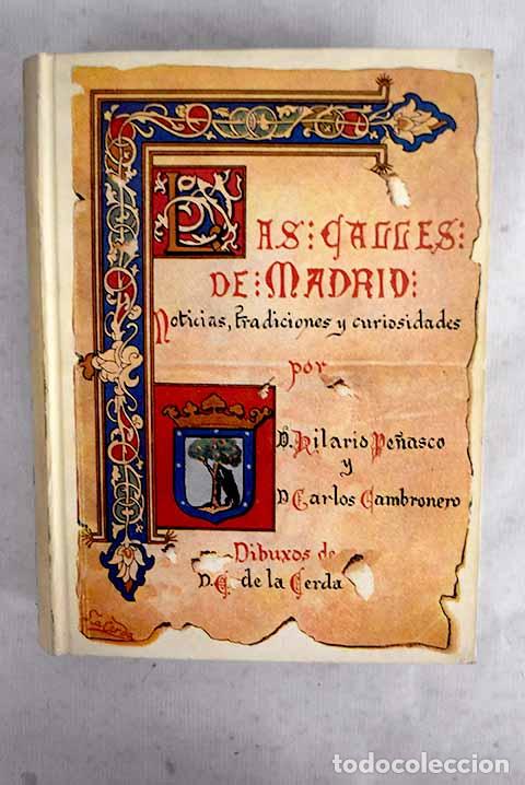Livros em segunda m&atilde;o: Las calles de Madrid: noticias, tradiciones y curiosidades.- Pe&ntilde;asco de la Puente, Hilario