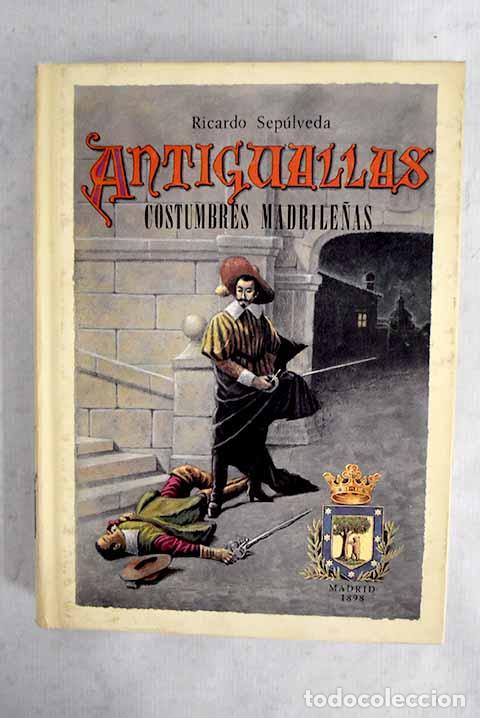 Livros em segunda m&atilde;o: Antiguallas: cr&oacute;nicas, descripciones y costumbres espa&ntilde;olas en los siglos pasados