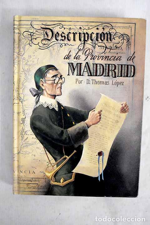 Livros em segunda m&atilde;o: Descripci&oacute;n de la provincia de Madrid.- L&oacute;pez, Tom&aacute;s