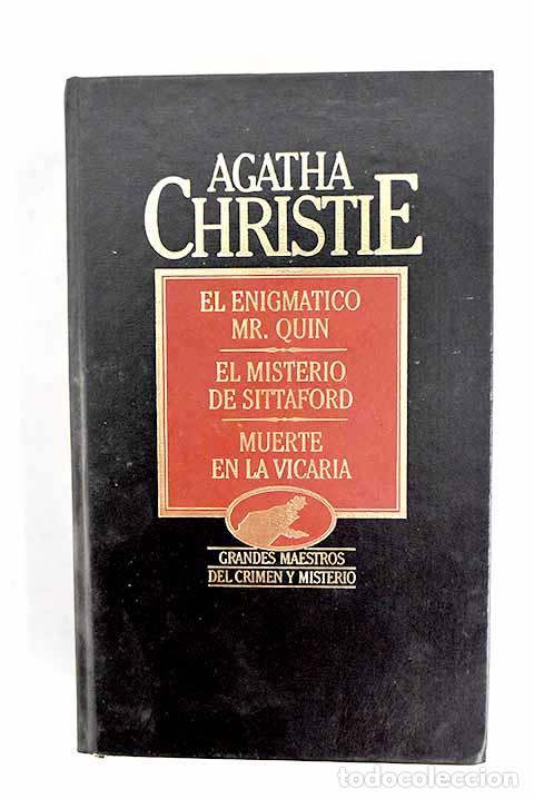 Libros: El enigm&aacute;tico Mr. Quin ; El misterio de Sittaford ; Muerte en la vicar&iacute;a.- Christie, Agatha