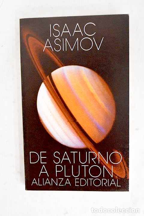 Libros: De Saturno a Plut&oacute;n: Asimov, Isaac.- Asimov, Isaac