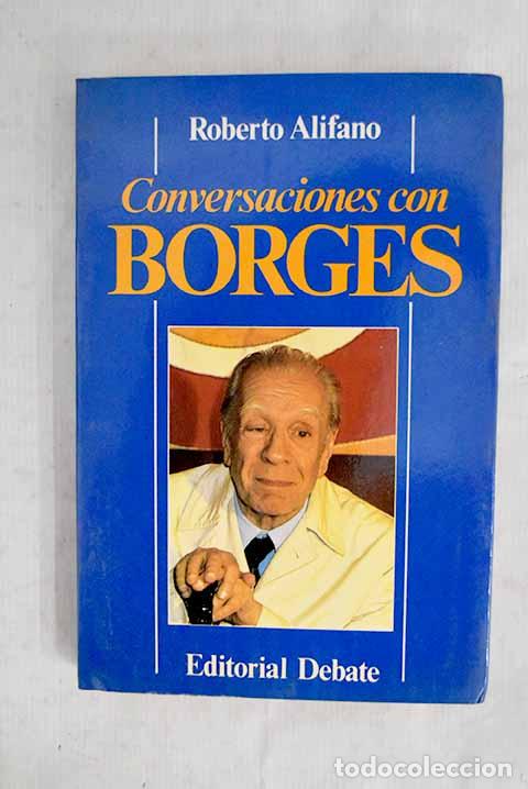 Libros: Conversaciones con Borges.- Alifano, Roberto