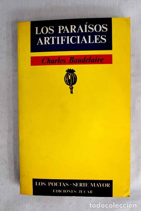 Libros: Los para&iacute;sos artificiales.- Baudelaire, Charles