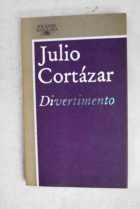 Livres: Divertimento: Cort&aacute;zar, Julio.- Cort&aacute;zar, Julio