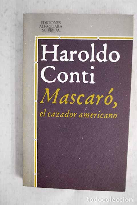 Livres: Mascar&oacute;: el cazador americano.- Conti, Haroldo