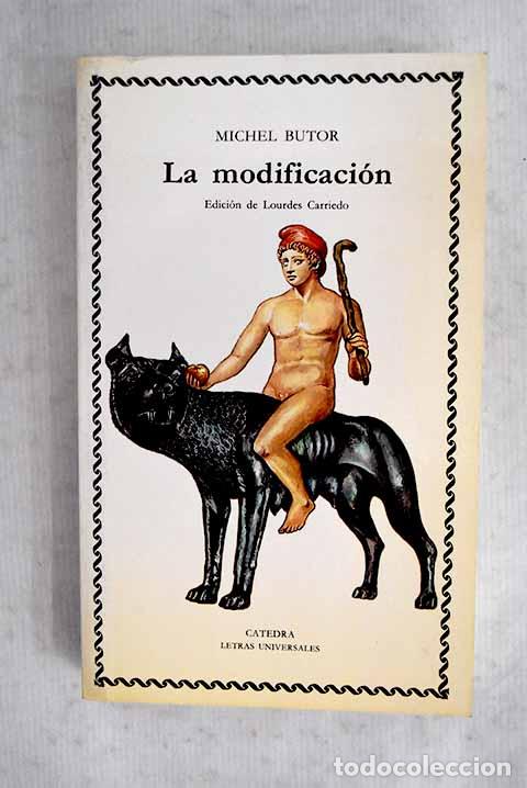 Livres: La modificaci&oacute;n: Butor, Michel.- Butor, Michel