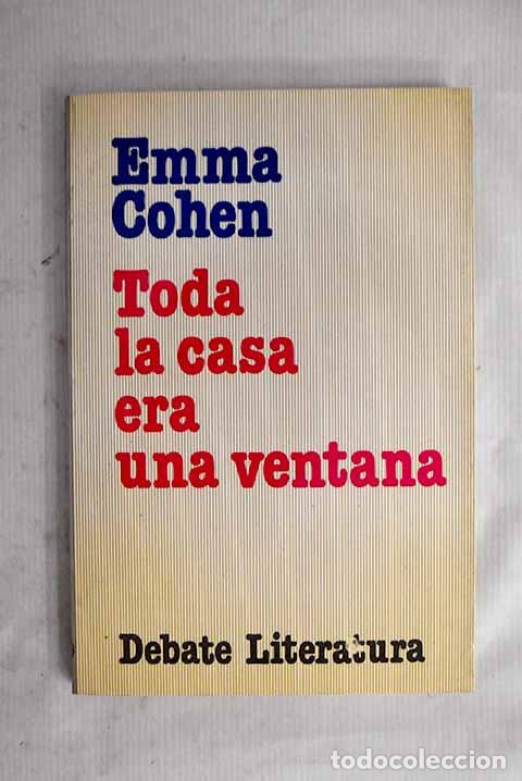Libri di seconda mano: Toda la casa era una ventana.- Cohen, Emma