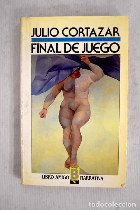 Libri di seconda mano: Final de juego: Cort&aacute;zar, Julio.- Cort&aacute;zar, Julio