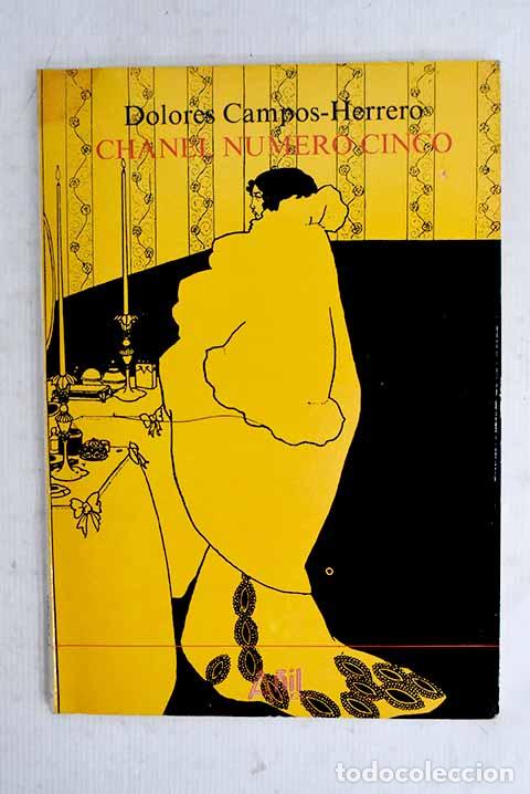 Libri di seconda mano: Chanel n&uacute;mero cinco: Campos-Herrero, Dolores.- Campos-Herrero, Dolores