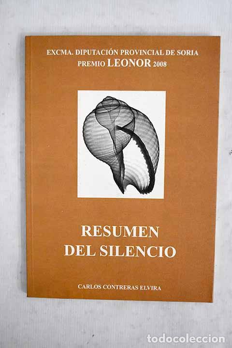 Libri di seconda mano: Resumen del silencio.- Contreras Elvira, Carlos