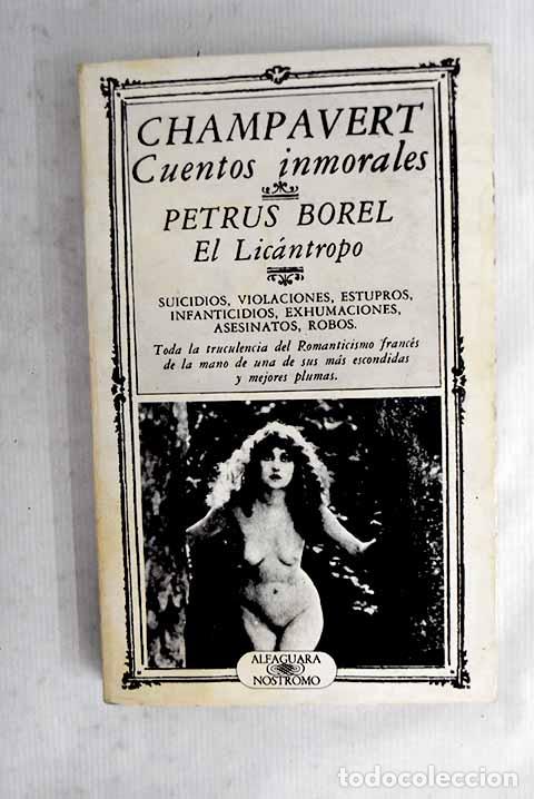 Libri di seconda mano: Champavert: (cuentos inmorales).- Borel, Petrus