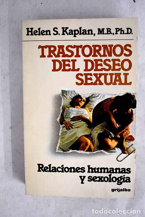 Libri di seconda mano: Trastornos del deseo sexual: nuevas ideas y t&eacute;cnicas en terapia sexual.- Kaplan, Helen Singer
