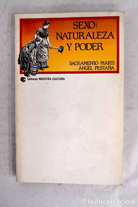 B&uuml;cher: Sexo: naturaleza y poder.- Mart&iacute;, Sacramento