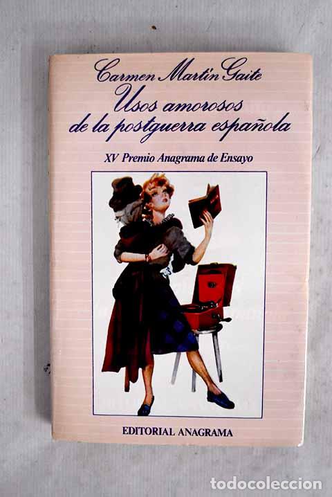B&uuml;cher: Usos amorosos de la postguerra espa&ntilde;ola.- Mart&iacute;n Gaite, Carmen