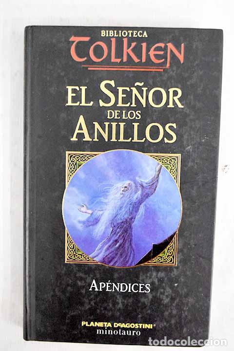 Libros: Ap&eacute;ndices: Tolkien, J. R. R..- Tolkien, J. R. R.