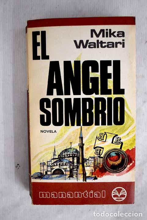 Livres: El angel sombr&iacute;o: Waltari, Mika.- Waltari, Mika