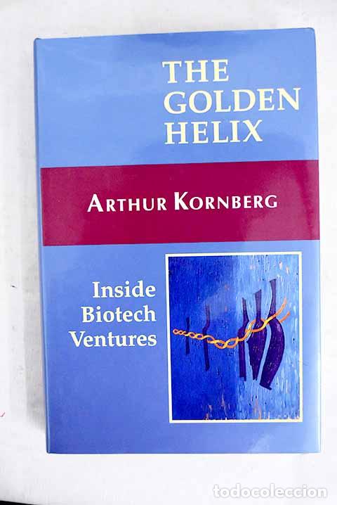 books: The golden helix: Kornberg, Arthur.- Kornberg, Arthur