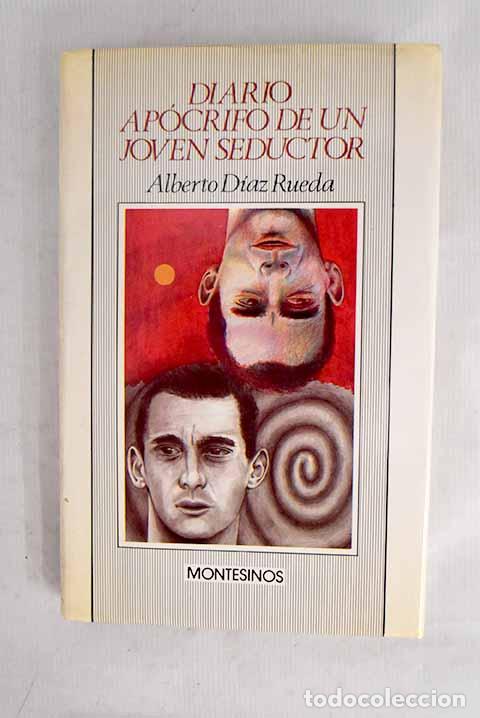 B&uuml;cher: Diario ap&oacute;crifo de un joven seductor.- Diaz Rueda, Alberto