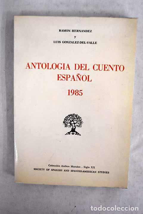 books: Antolog&iacute;a del cuento espa&ntilde;ol, 1985