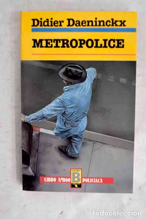 books: Metropolice: Daeninckx, Didier.- Daeninckx, Didier