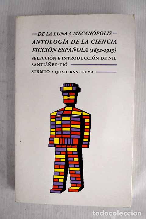 B&uuml;cher: De la luna a mecan&oacute;polis: antolog&iacute;a de la ciencia ficci&oacute;n espa&ntilde;ola (1832-1913)
