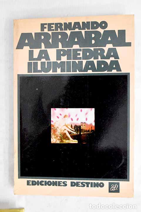 B&uuml;cher: La piedra iluminada: Arrabal, Fernando.- Arrabal, Fernando
